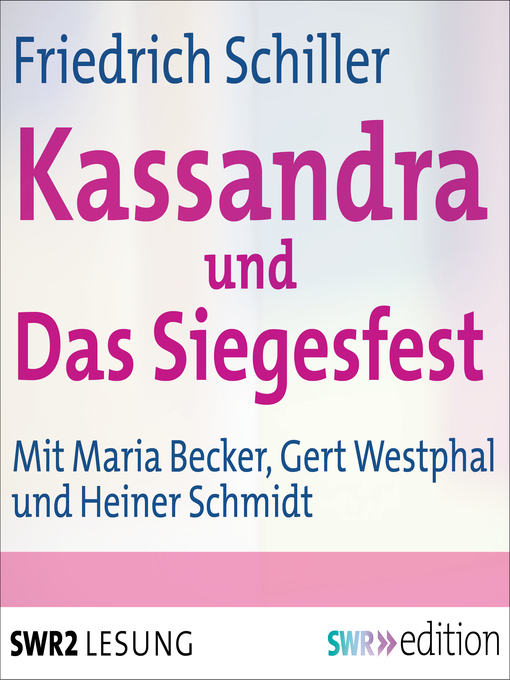Upplýsingar um "Kassandra" und "Das Siegesfest" eftir Friedrich Schiller - Biðlisti